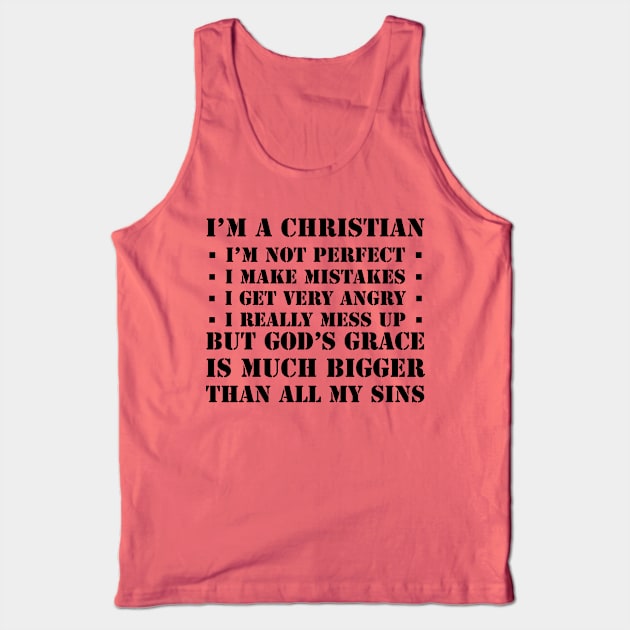 I’m a Christian. I’m not perfect Tank Top by ChristianLifeApparel